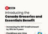 Ottawa announces new Canada Groceries and Essentials Benefit
